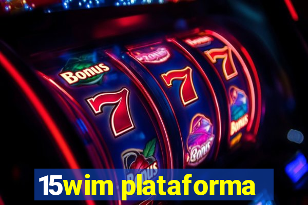 15wim plataforma